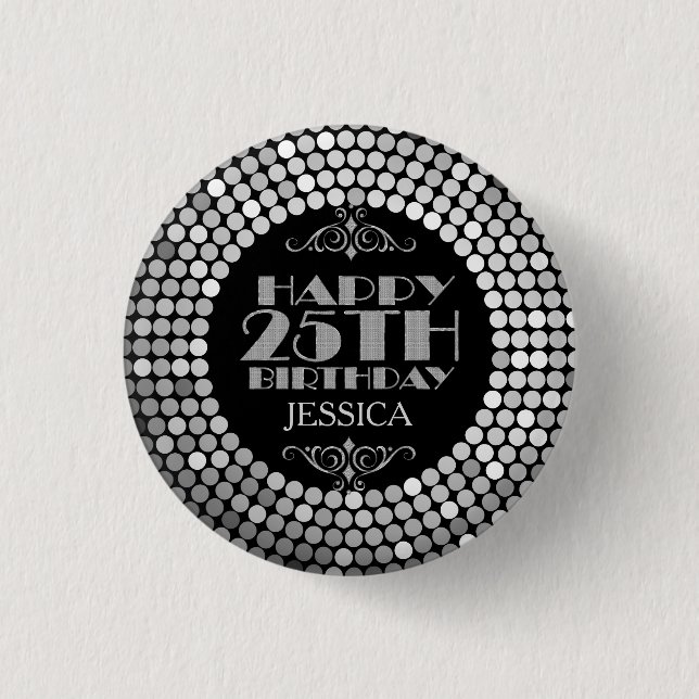 Glamourous Silver Glitter Happy 25th Birthday 1 Inch Round Button (Front)
