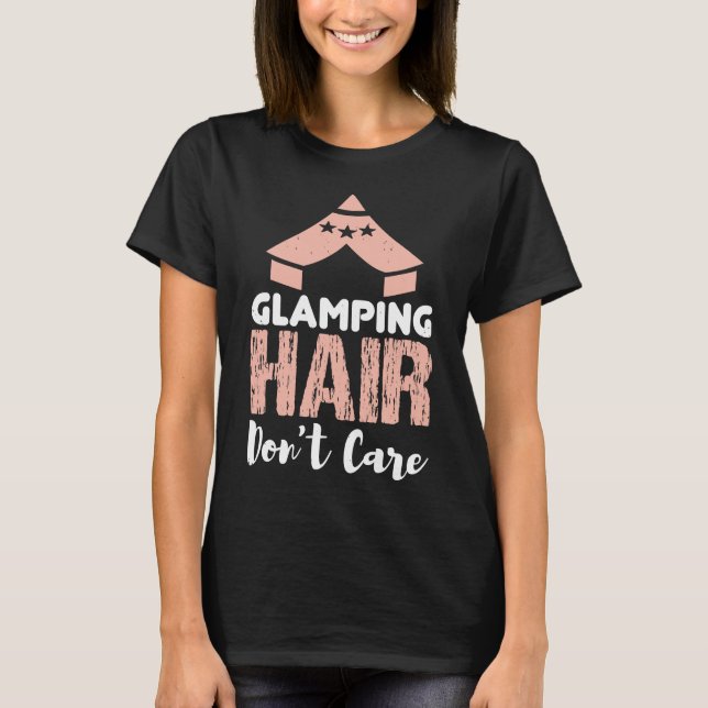 glamping Adventure Quote Gift T-Shirt (Front)
