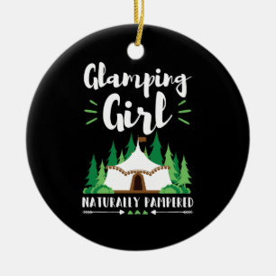 Glamping Girl Pampered Ceramic Ornament