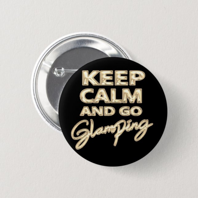 Glamping Keep Calm | Gold Metallic Foil Balloon 2 Inch Round Button (Front & Back)