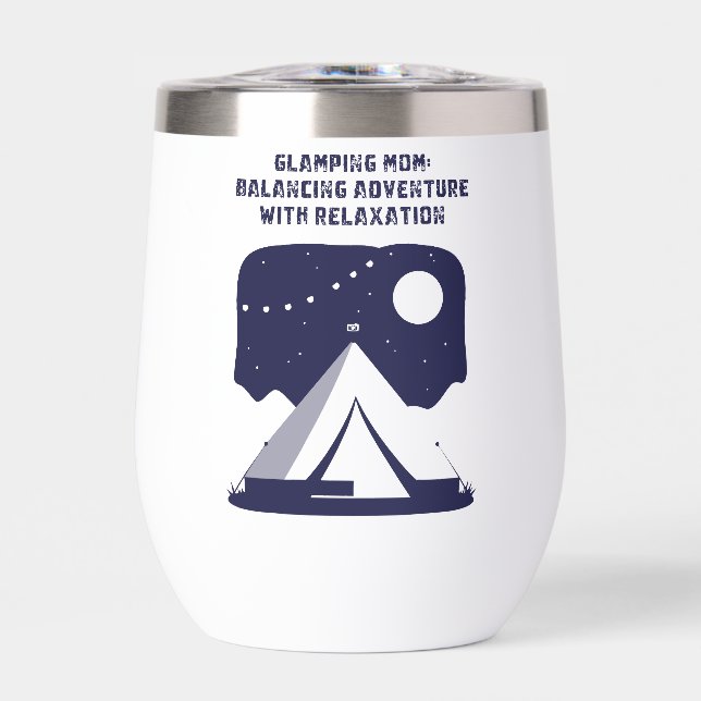 Glamping Mom Balancing Adventure Relaxation (Front)