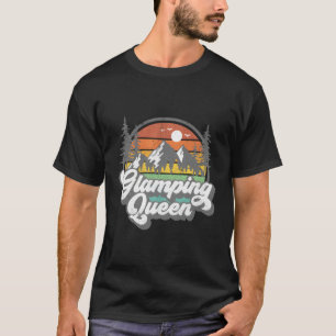 Glamping Queen Funny Camping Camper Rv Outdoor Wom T-Shirt