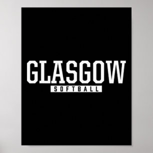 Glasgow High School Softll Poster