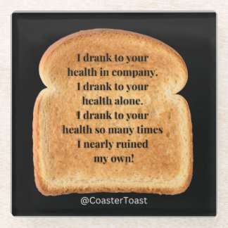 Glass Coaster with Funny Witty Toast