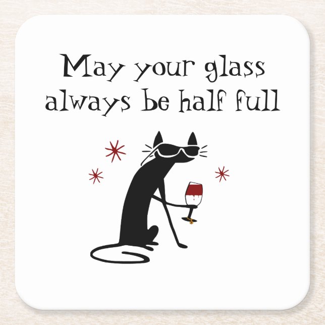 Glass Half Full Funny Wine Toast with Cat Square Paper Coaster (Front)