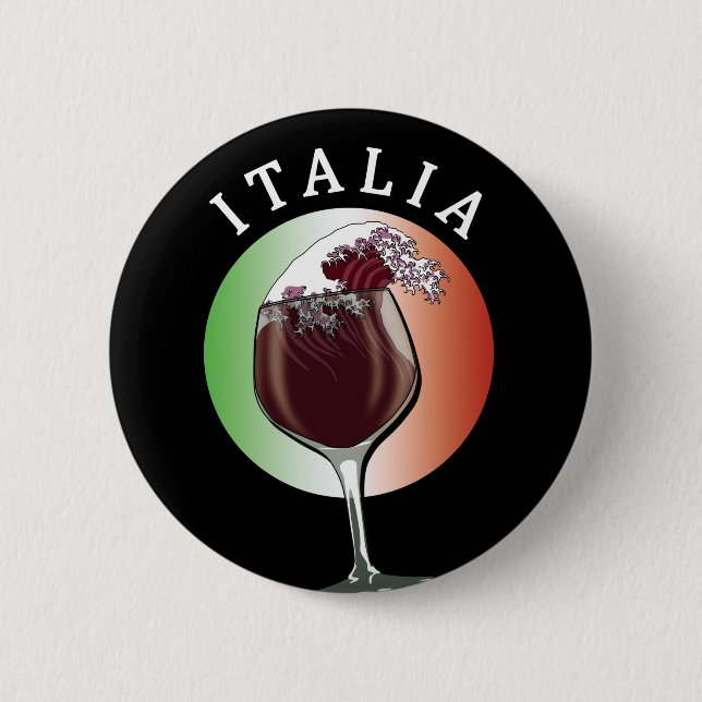 Glass of Italian Wine - Italia, Italy 2 Inch Round Button (Front)
