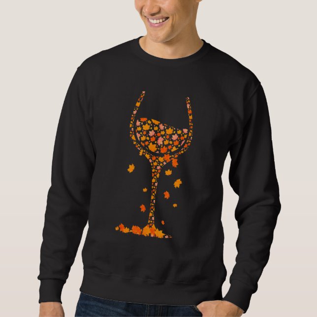 Glass Of Wine Maple Leaf Autumn Fall  Drink Wine Sweatshirt (Front)