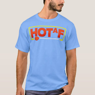 Glassblowing Glassworking Lampworking Hot Af Funny T-Shirt
