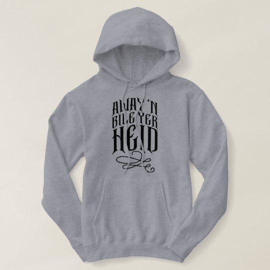 Glaswegian Away 'n Bile Yer Heid Slang Hoodie