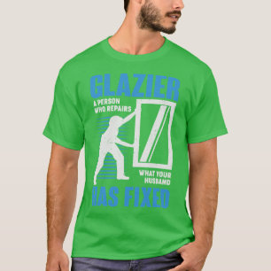 Glazier Profession Window Glass Installer Gift  T-Shirt