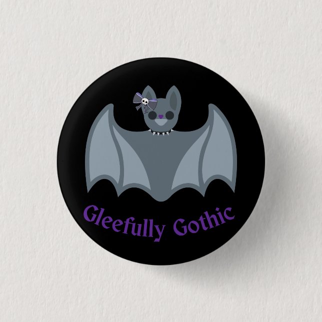 Gleefully Gothic Button (Front)