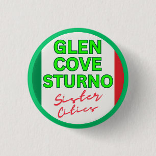 Glen Cove and Sturno - Sister Cities 1 Inch Round Button