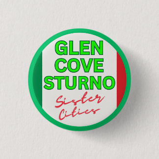 Glen Cove and Sturno - Sister Cities 1 Inch Round Button