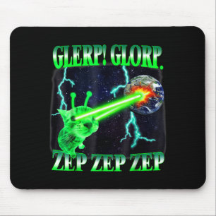 Glerp Glorp Funny Alien Cat Meme Gnarp Cat Silly A Mouse Pad