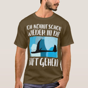 Glider pilot glider flying glider plane 27  T-Shirt