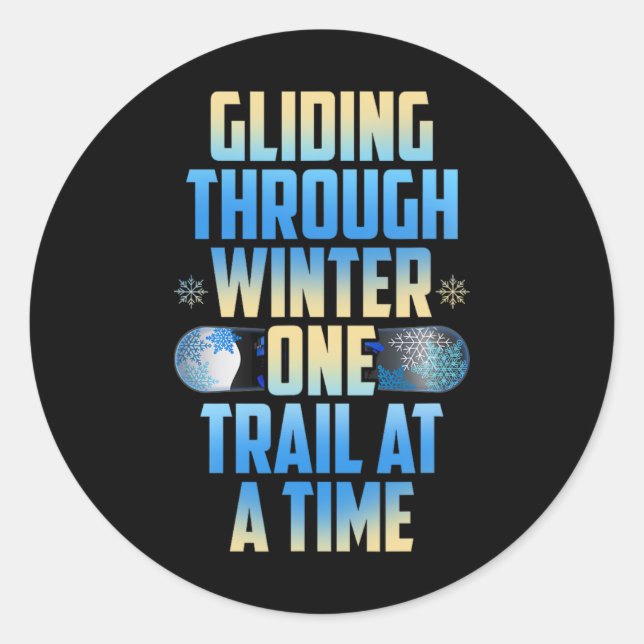 Gliding Through Winter One Trail At A Time  Classic Round Sticker (Front)