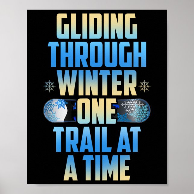 Gliding Through Winter One Trail At A Time  Poster (Front)