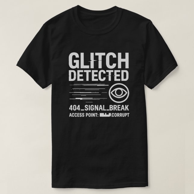 GLITCH DETECTED - Analog Horror Broadcast Error T-Shirt (Design Front)
