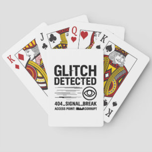 GLITCH DETECTED - Corrupted Signal Transmission Playing Cards