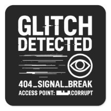 GLITCH DETECTED - Corrupted Signal Transmission