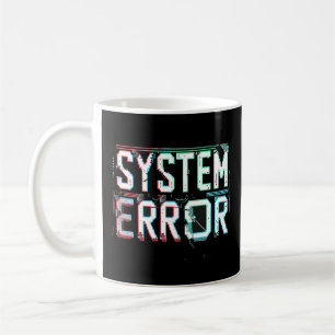 Glitch Font System Error, Cyberpunk Pixel  Coffee Mug