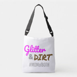 Glitter and Dirt Mom of Both Mother Goft Crossbody Bag