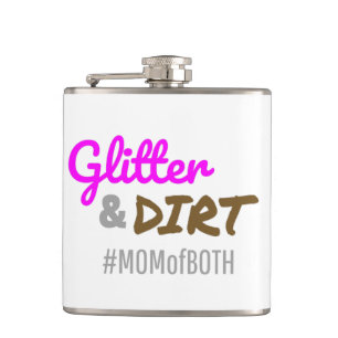 Glitter and Dirt Mom of Both Mother Goft Hip Flask