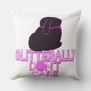 Glitter bunny don't care throw pillow