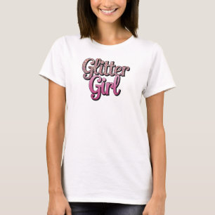 "Glitter Girl" T-Shirt