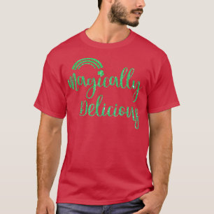 Glitter Magically Delicious Rainbow Shamrock St Pa T-Shirt