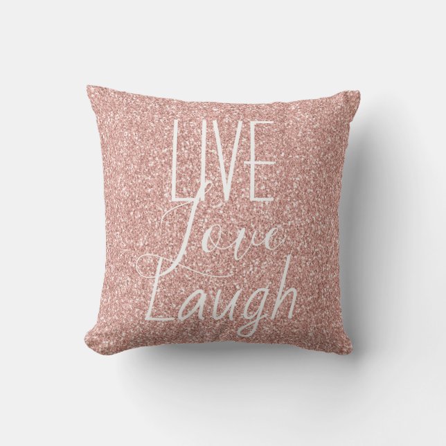 Glitter Pink Live Love Laugh Motivational Throw Pillow (Front)