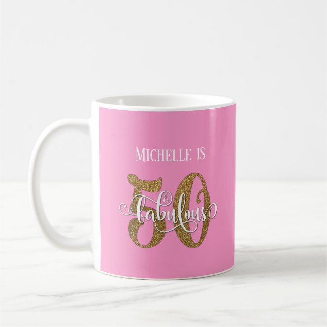 Glitter & Script 50 & Fabulous Over Pink Coffee Mug (Left)