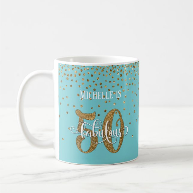 Glitter & Script 50 & Fabulous Over Turquoise Coffee Mug (Left)