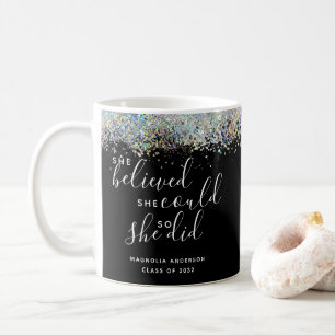 Glitter She Believed She Could Graduation  Coffee Mug