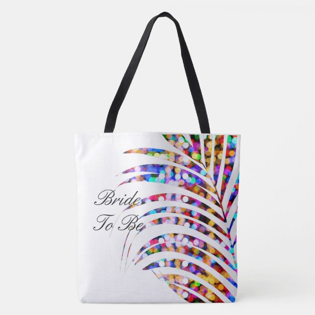 Glittery Bokeh White Palm Tree Leaf Bride To Be Tote Bag (Front)