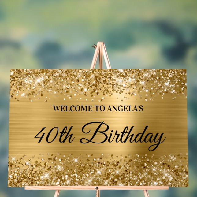Glittery Gold Foil 40th Birthday Welcome Acrylic Sign (Neutral)