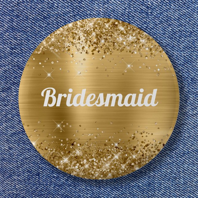 Glittery Gold Foil Bridesmaid 2 Inch Round Button (Glittery Gold Foil Bridesmaid Button)