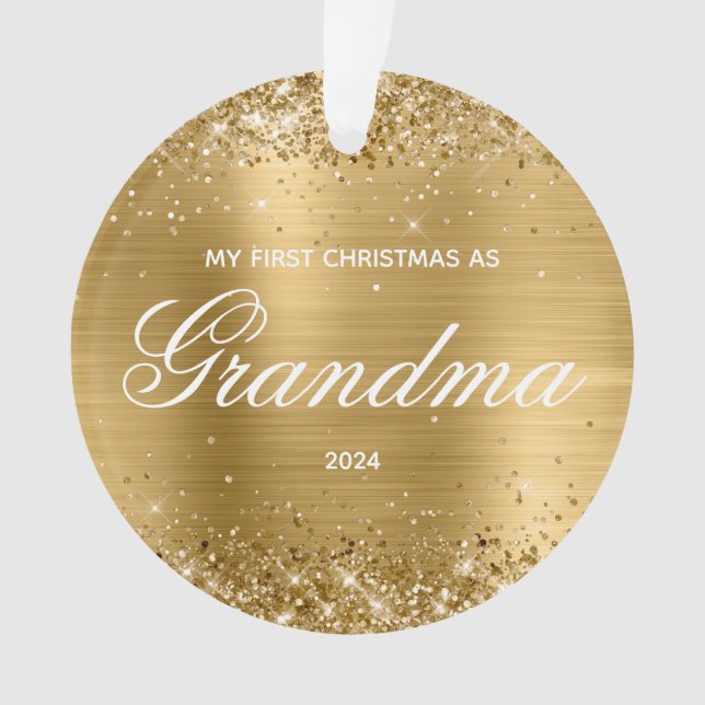 Glittery Gold My First Christmas as Grandma Ornament (Front)