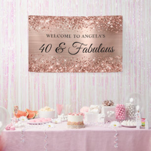 Glittery Rose Gold Foil 40 & Fabulous Welcome Banner