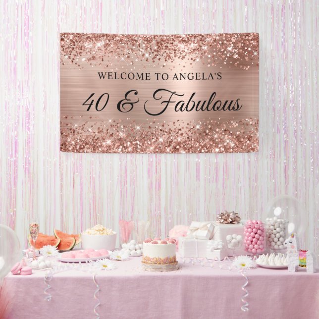 Glittery Rose Gold Foil 40 & Fabulous Welcome Banner (Party)