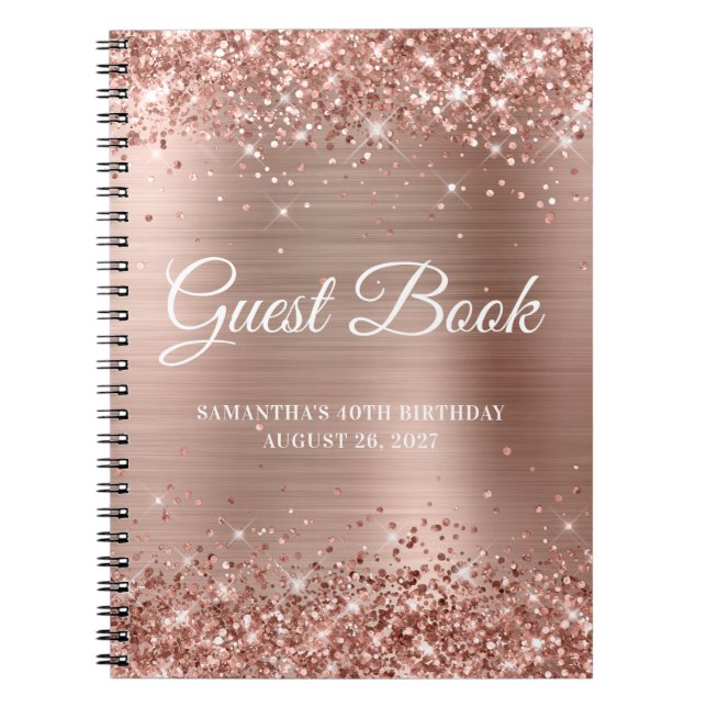 Glittery Rose Gold Foil 40th Birthday Guestbook Notebook (Front)