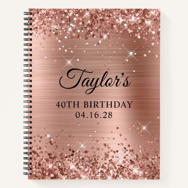 Glittery Rose Gold Foil 40th Birthday Notebook (Front)
