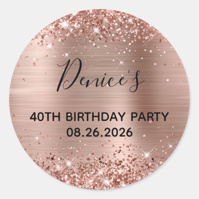 Glittery Rose Gold Foil 40th Birthday Party Classic Round Sticker (Front)