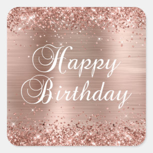 Glittery Rose Gold Foil Happy Birthday Square Sticker