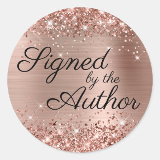 Glittery Rose Gold Glam Signed by the Author Classic Round Sticker