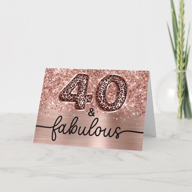 Glittery Rose Gold Leopard Glam 40 and Fabulous Card (Front)