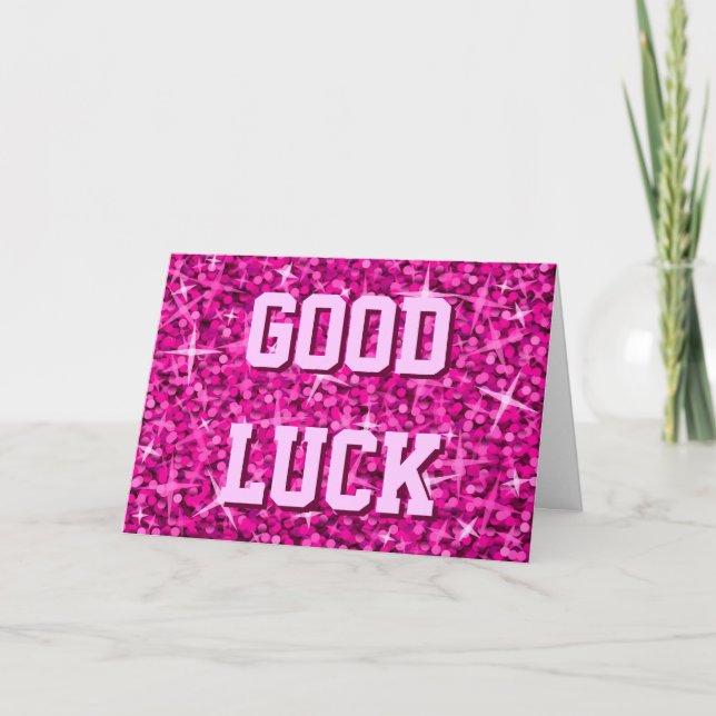 Glitz Pink 'Good Luck' 'Your Text' card (Front)