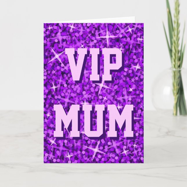 Glitz Purple 'VIP MUM' greetings card (Front)