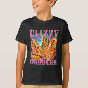 Glizzy Gobbler Meme Funny Hilarious Hot Dog Glizzy T-Shirt