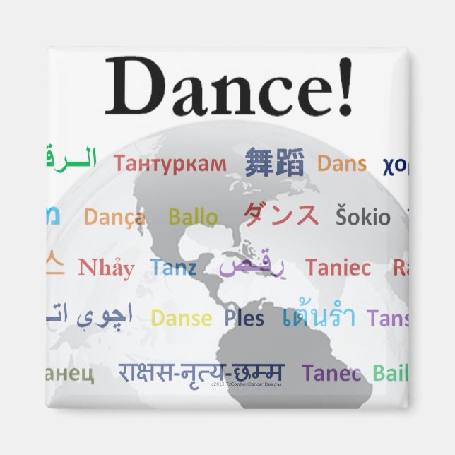Global Dance - The Global Language (Customizable) Magnet (Front)